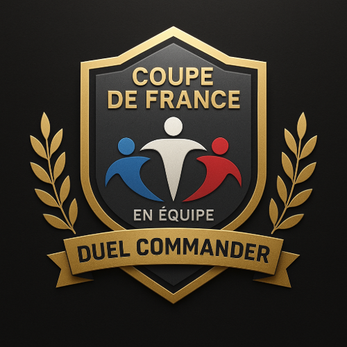 COUPE DE FRANCE DUEL COMMANDER EN EQUIPE - CDFE